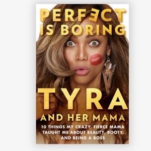 Perfect is boring by Tyra Banks hard cover book